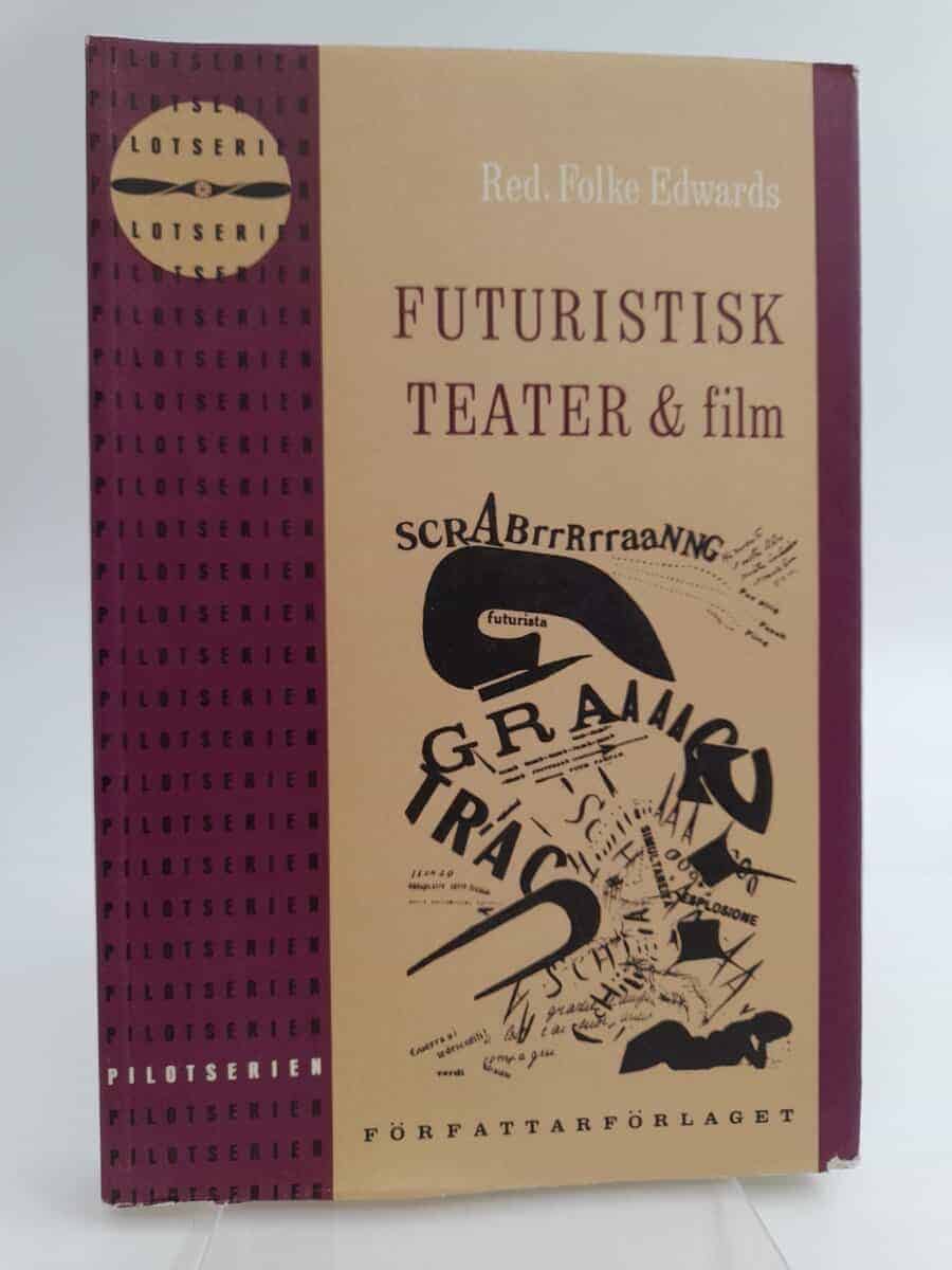 Folke Edwards : Futuristisk teater & film