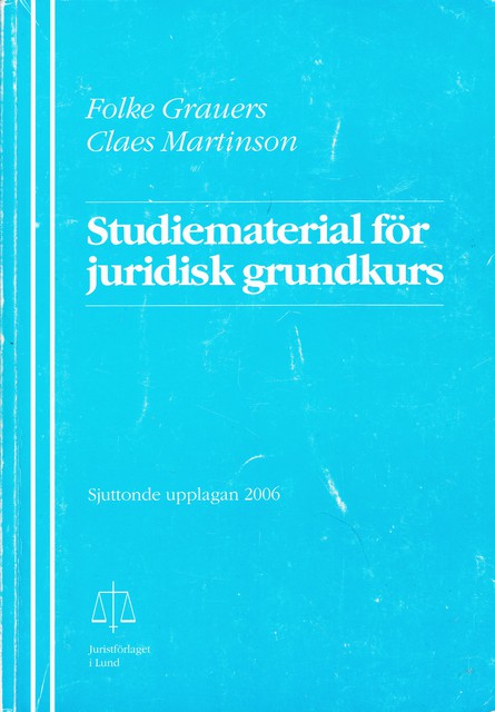 Grauers, Folke  Martinson, Claes : Studiematerial för juridisk grundkurs Sjuttonde upplagan