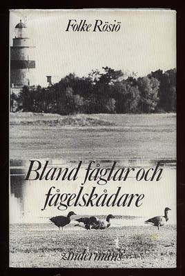 Folke Rösiö : Bland fåglar och fågelskådare