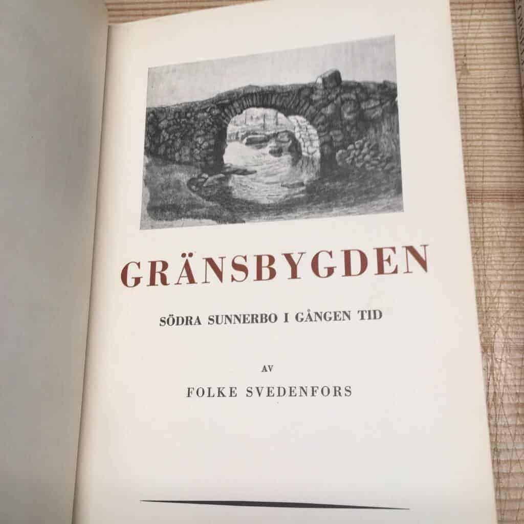 Folke Svedenfors : Gränsbygden. Södra Sunnerbo i gången tid