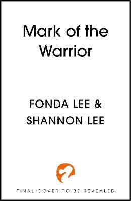 Fonda Lee : Mark of the Warrior