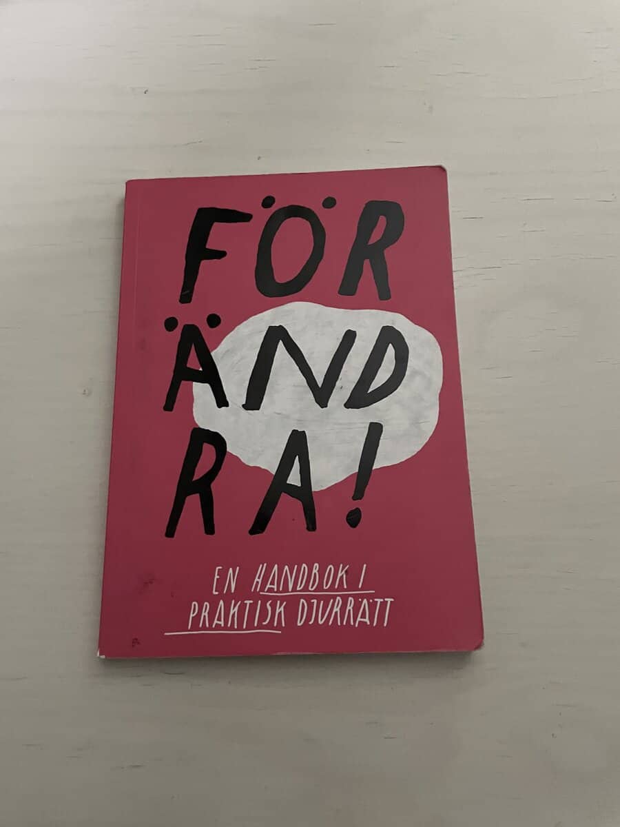 Förändra - en handbok i praktisk djurrätt