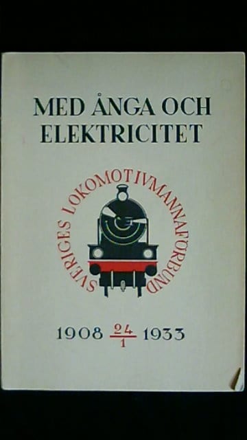 Förbundsstyrelsen : Med ånga och elektricitet