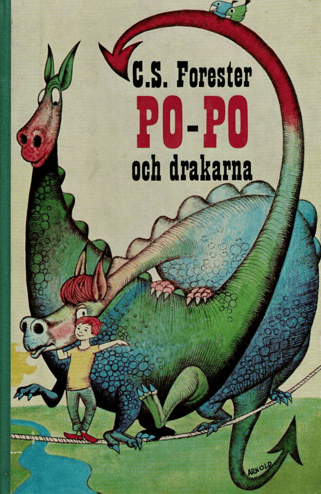 Forester, C. S. ; Arnold, Hans (illustrationer) : Po-Po och drakarna