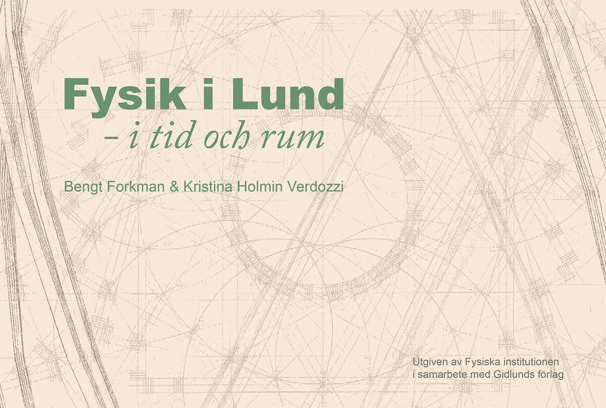 Forkman, Bengt ; Holmin Verdozzi, Kristina [red.] : Fysik i Lund