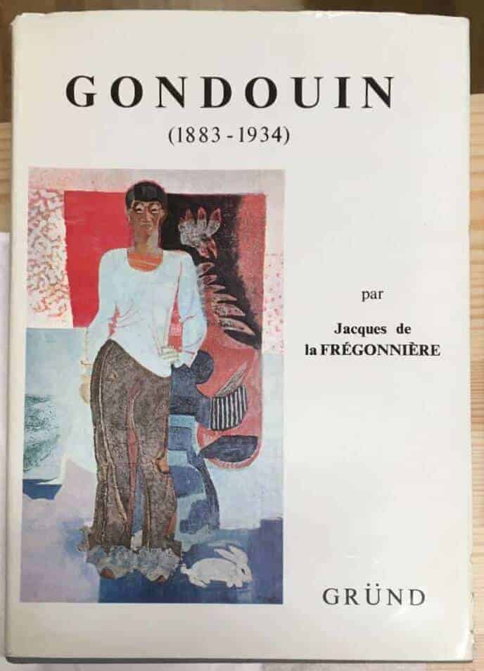förord Jean Cassou Jacques de la Frégonnière : Emmanuel Gondouin (1883-1934)