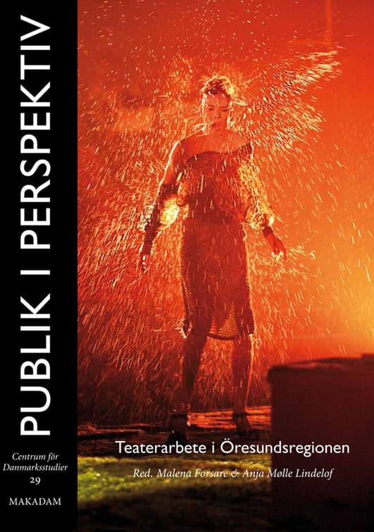 Forsare, Malena ; Mølle Lindelof, Anja [red.] : Publik i perspektiv