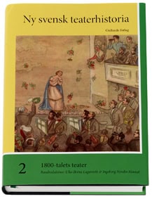 Forser, Tomas ; Lagerroth, Ulla-Britta ; Nordin Hennel, Ingeborg [red.] : 1800-talets teater