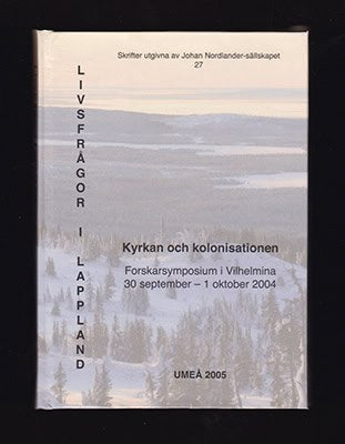 Forsgren, Tuuli  ; Nygren, Sigurd [red.] : Livsfrågor i Lappland