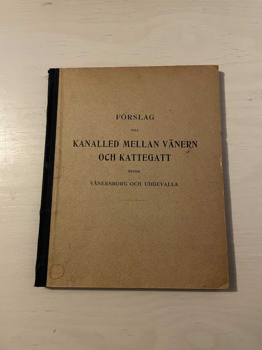 Förslag till kanalled mellan Vänern och Kattegatt öfver Vänersborg och Uddevalla