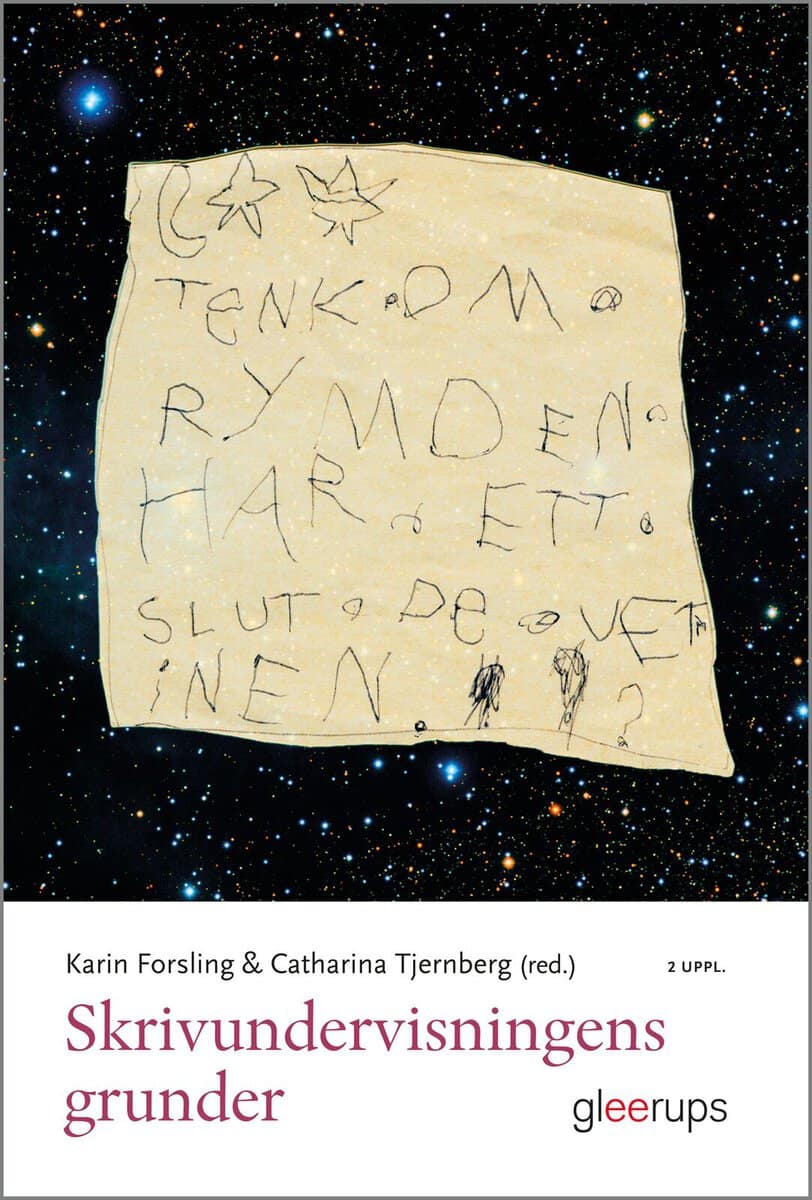 Forsling, Karin ; Tjernberg, Catharina [red.] : Skrivundervisningens grunder
