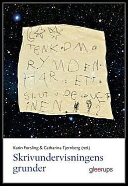 Forsling, Karin ; Tjernberg, Catharina [red.] : Skrivundervisningens grunder