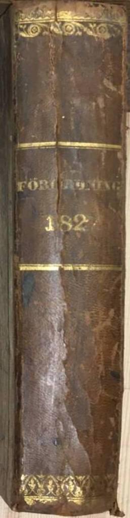 Förtekning på Kongl. Placater, Resolutioner, Förordningar och Påbud samt andre Allmänne handlingar, som af Trycket utkommit år 1827.