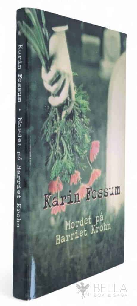 Fossum, Karin ; Örnkloo, Helena ; Örnkloo, Ulf : Mordet på Harriet Krohn - Konrad Sejer - Bok 7