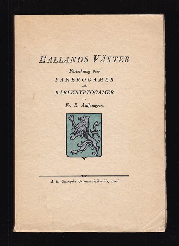 Fr. E. Ahlfvengren : Hallands växter. Förteckning över fanerogamer och kärlkryptogamer