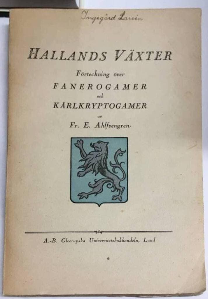 Fr E Ahlvengren : Hallands växter. Förteckning över fanerogamer och kärlkryptogamer