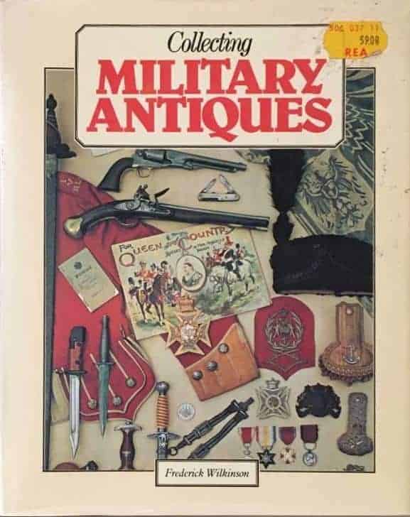 Fr Wilkinson : Collecting Military Antiques