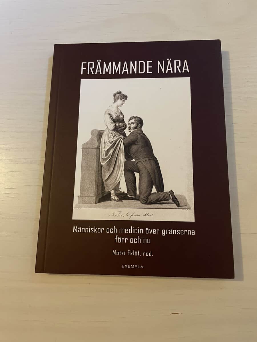 Främmande nära människor och medicin över gränserna förr och nu