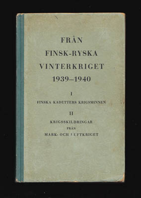 Från finsk-ryska vinterkriget 1939-1940. Del I-II