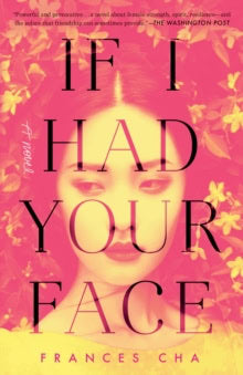 Frances Cha : If I had your face