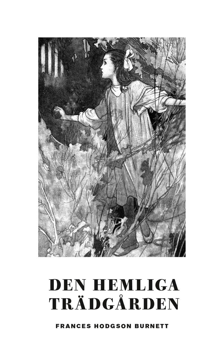 Frances Hodgson Burnett : Den hemliga trädgården