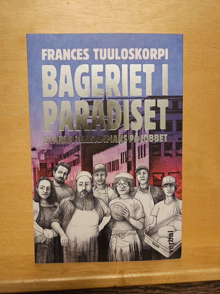 Frances Tuuloskorpi : Bageriet i paradiset