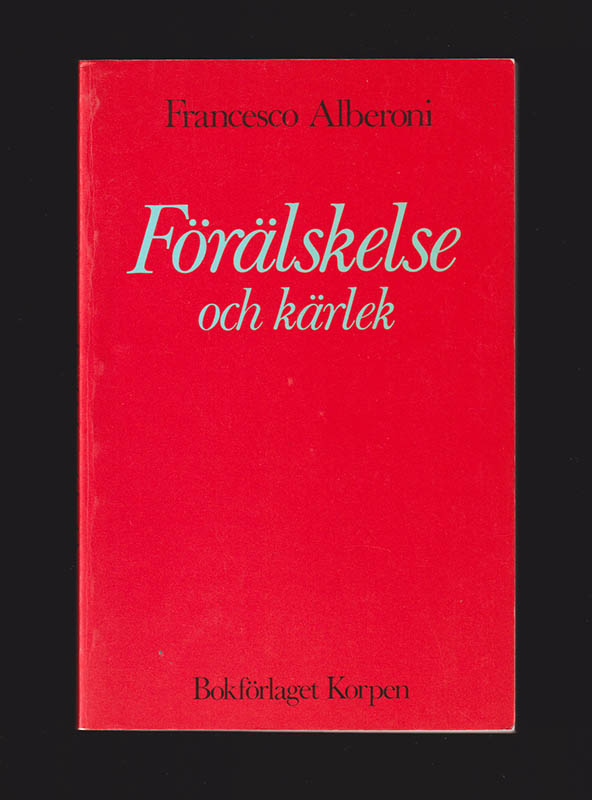 Francesco Alberoni : Förälskelse och kärlek