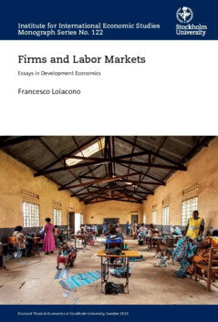 Francesco Loiacono : Firms and labor markets : essays in development economics