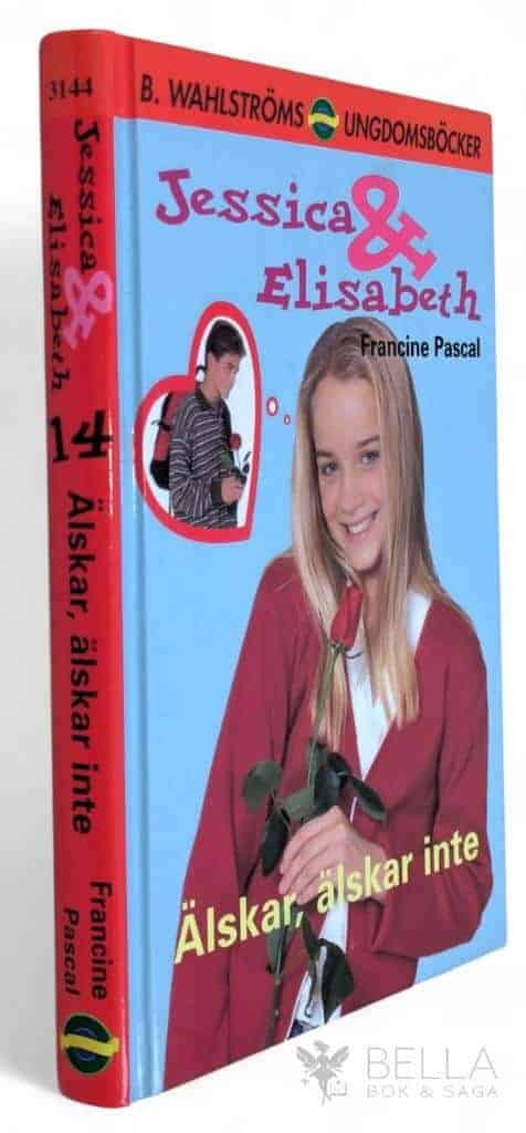 Francine Pascal : Älskar, älskar inte - Jessica & Elisabeth - Bok 14