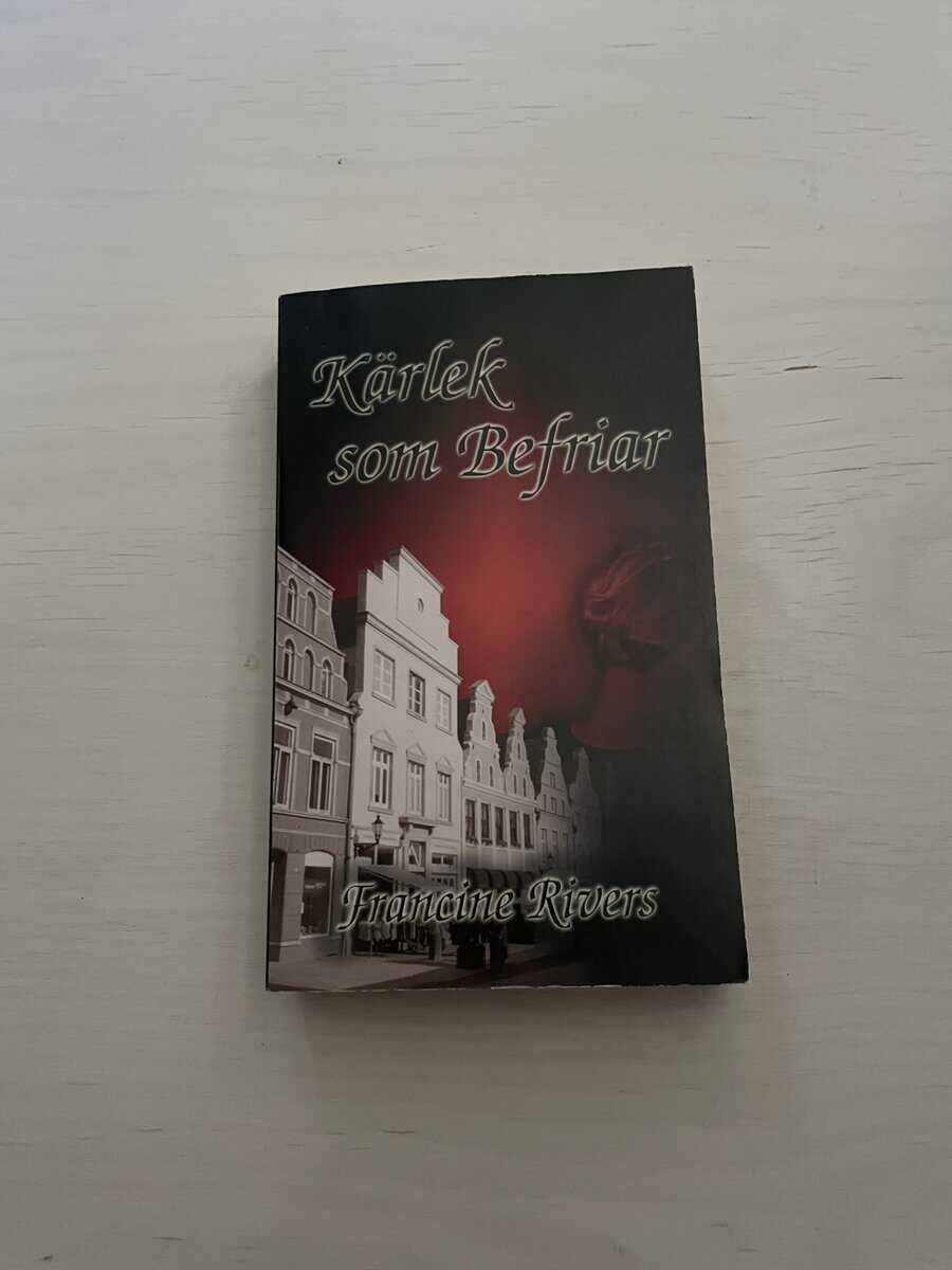 Francine Rivers : Kärlek som befriar