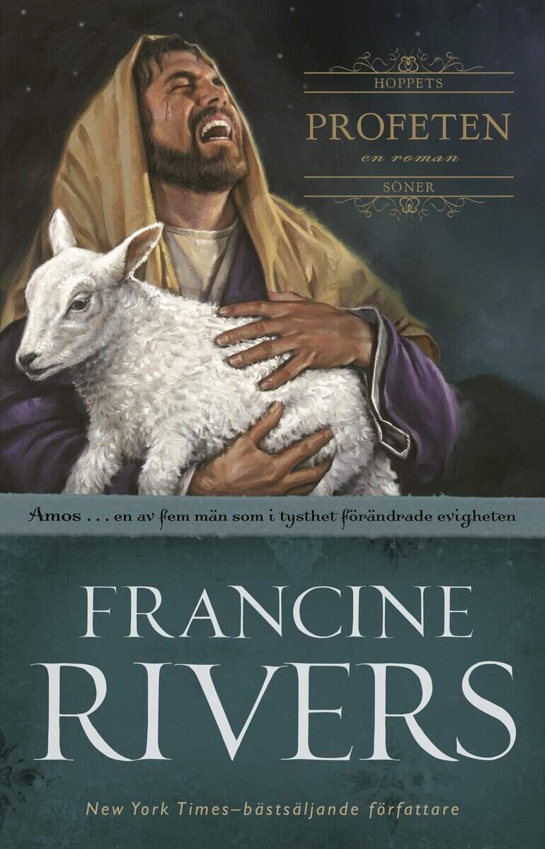 Francine Rivers : Profeten: Amos