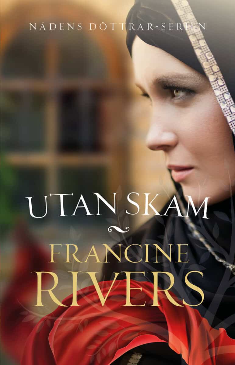 Francine Rivers : Utan skam