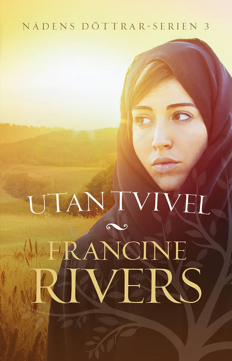 Francine Rivers : Utan tvivel
