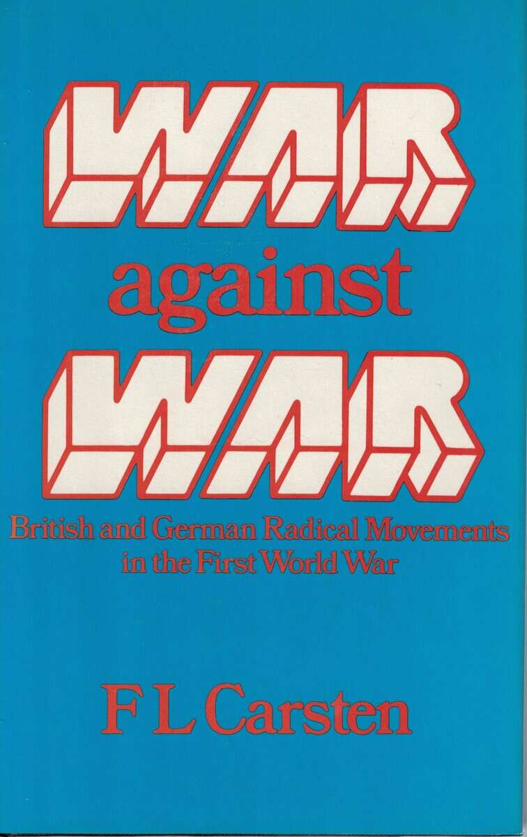 Francis Ludwig Carsten : War against war