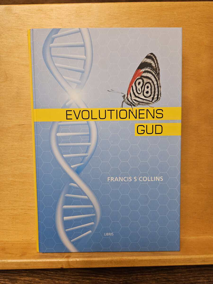 Francis S. Collins : Evolutionens Gud