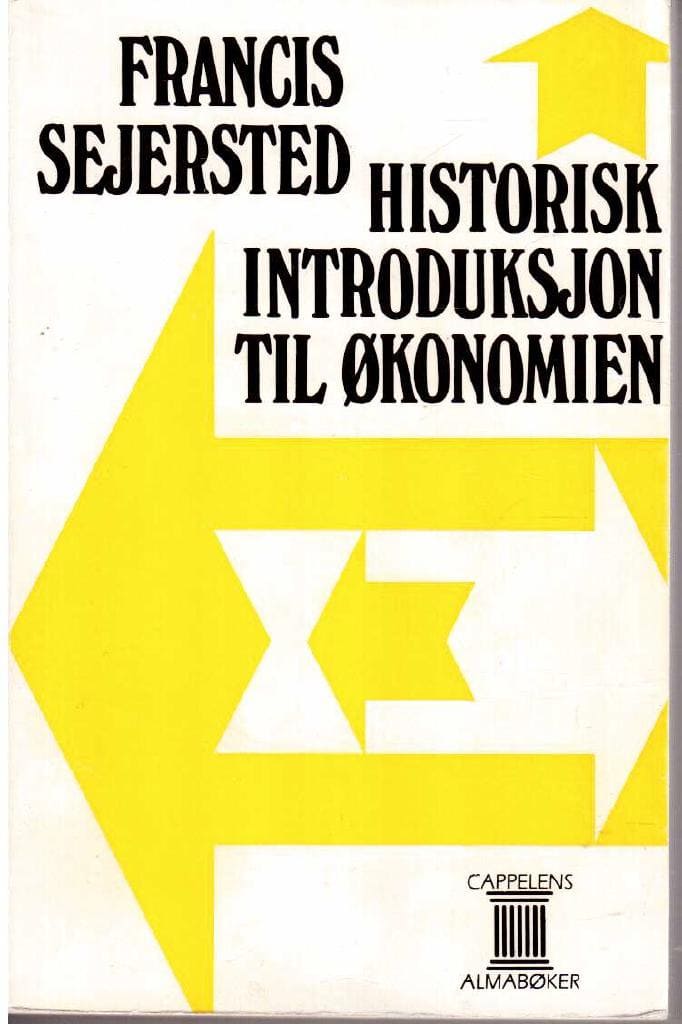 Francis Sejersted : Historisk introduksjon til ökonomien