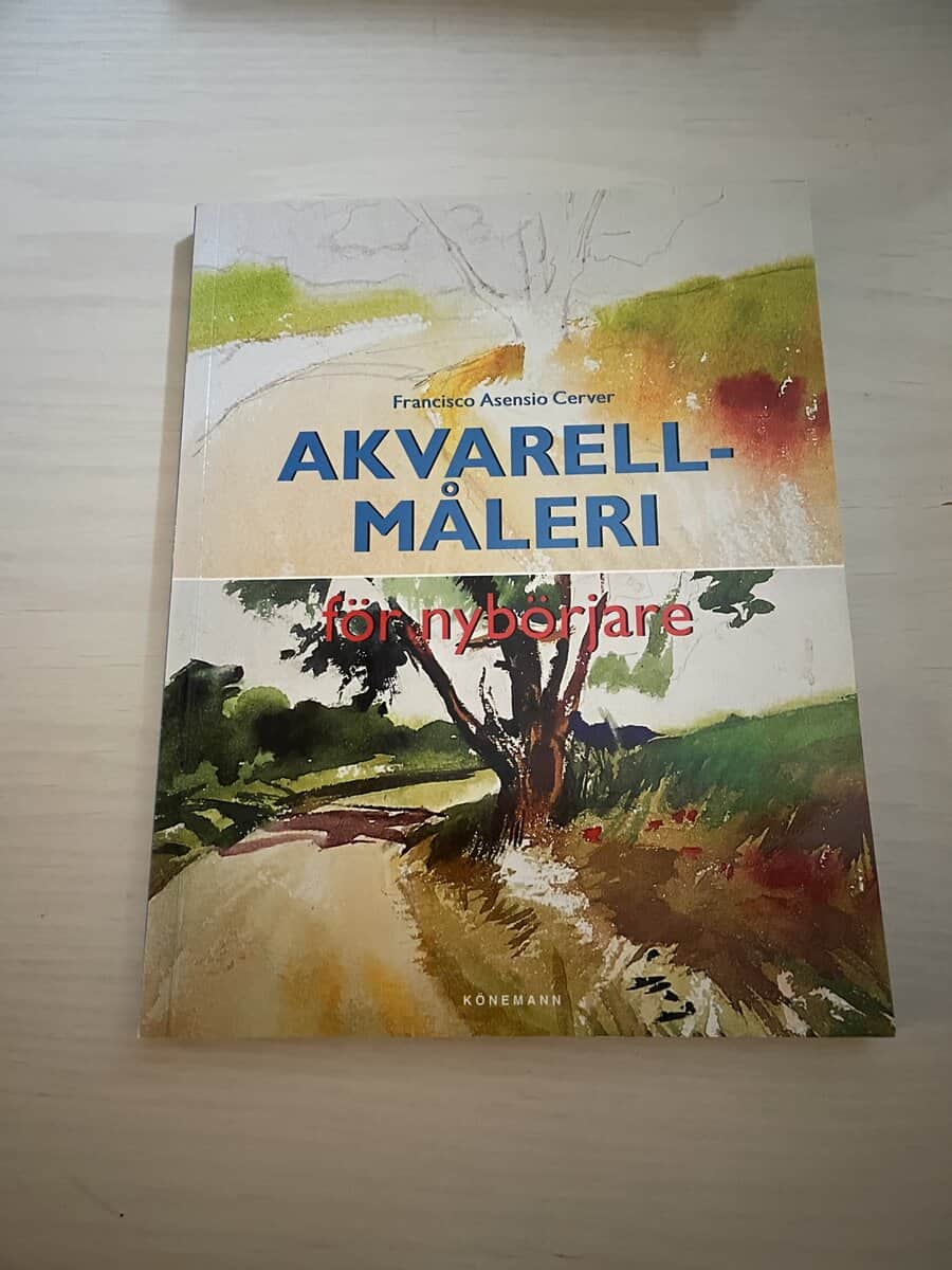 Francisco Asensio Cerver : Akvarellmåleri för nybörjare