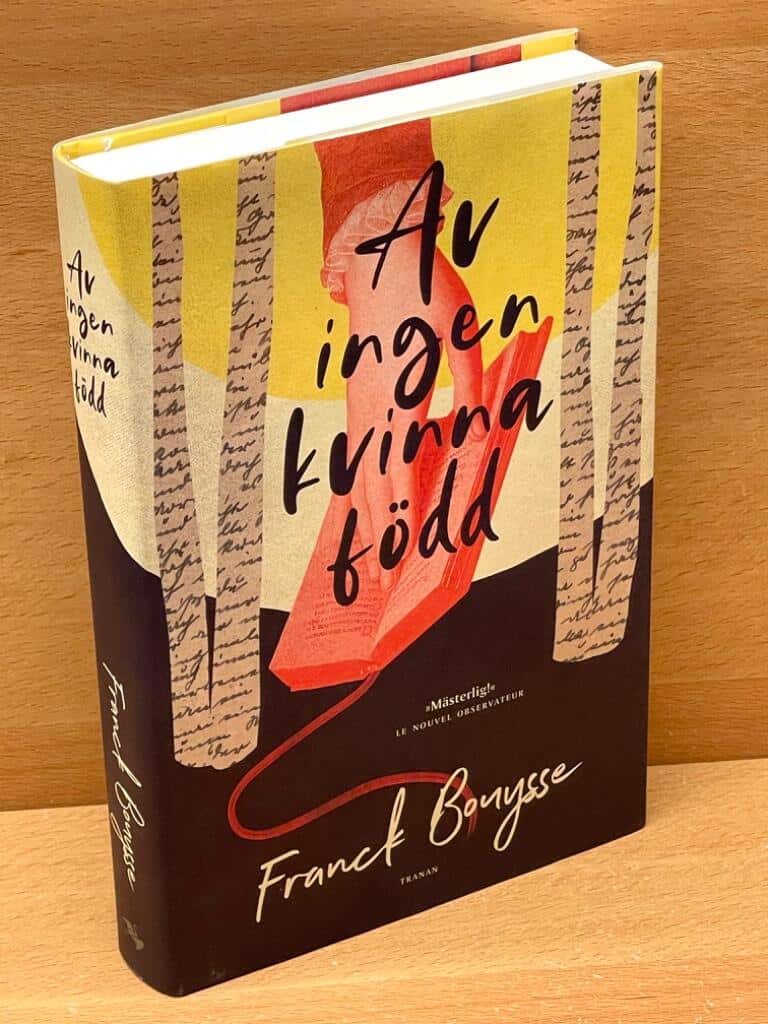 Franck Bouysse : Av ingen kvinna född