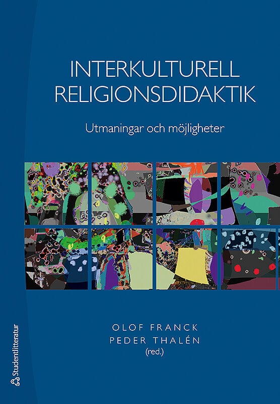 Franck, Olof ; Thalén, Peder [red.] : Interkulturell religionsdidaktik