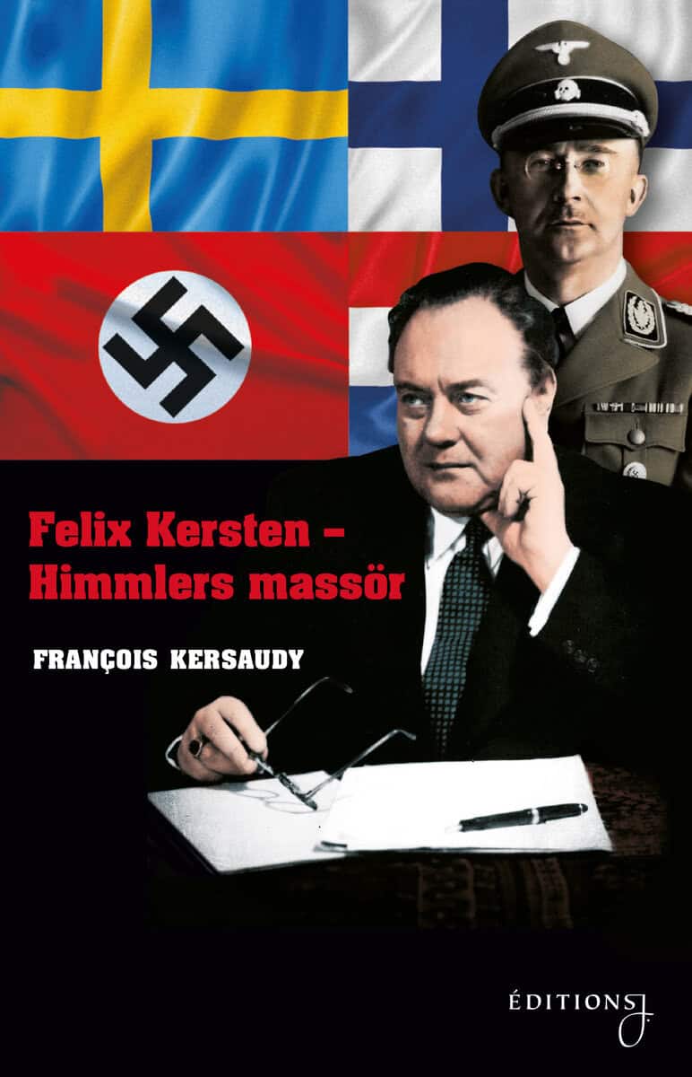 François Kersaudy : Felix Kersten - Himmlers massör