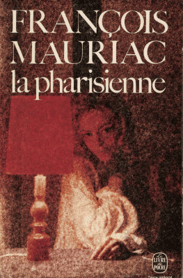 François Mauriac : La pharisienne