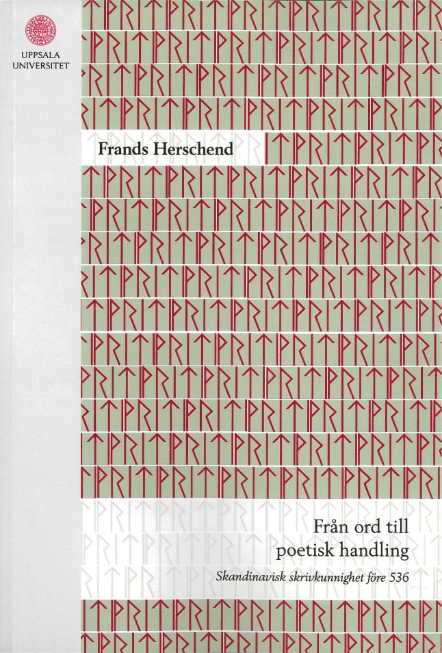 Frands Herschend : Från ord till poetisk handling