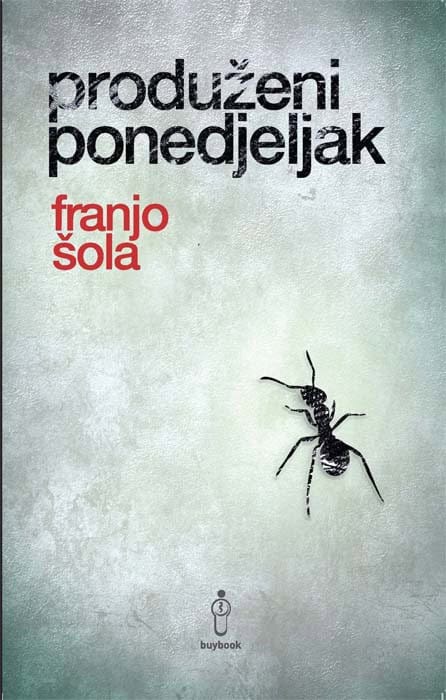Franjo Šola : Produženi ponedjeljak
