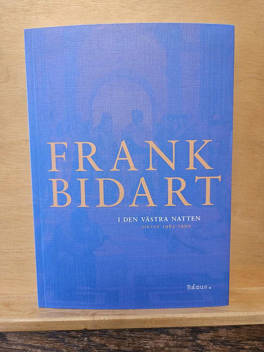 Frank Bidart : I den västra natten