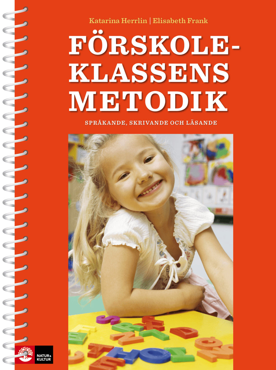 Frank, Elisabeth ; Herrlin, Katarina : Förskoleklassens metodik