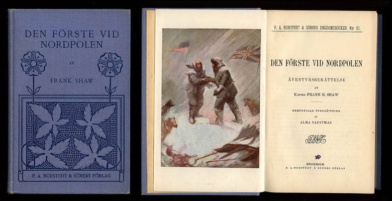 Frank H Shaw : Den förste vid Nordpolen
