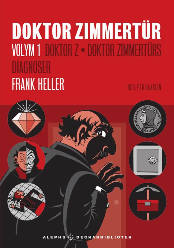 Frank Heller : Doktor Zimmertür volym 1, Doktor Z ; D:r Zimmertürs diagnoser