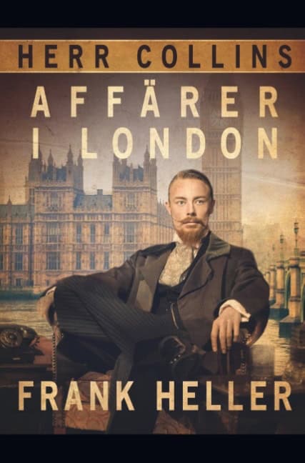 Frank Heller : Herr Collins affärer i London