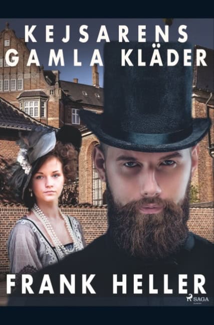 Frank Heller : Kejsarens gamla kläder : roman