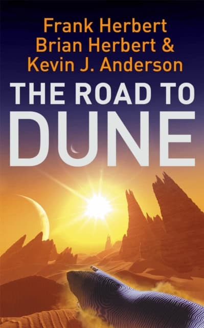 Frank Herbert : The Road to Dune